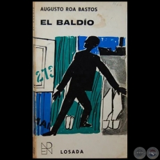 EL BALDO - 3 EDICIN - Autor: AUGUSTO ROA BASTOS - Ao 1966